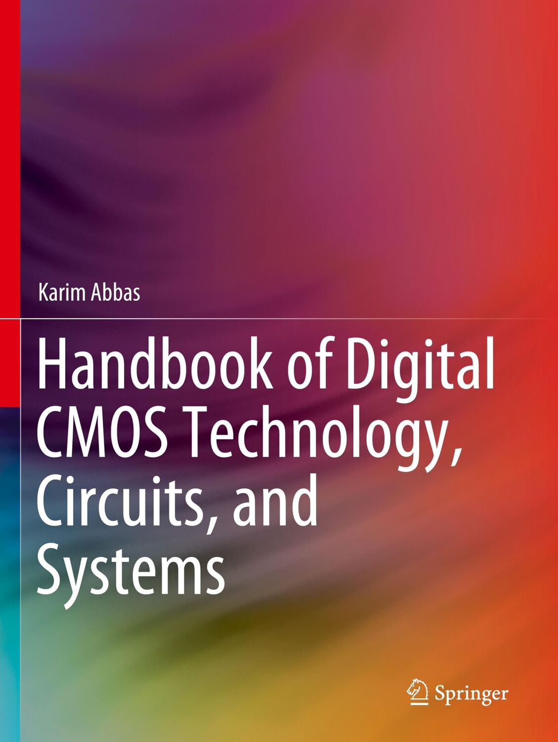 Cover: 9783030371975 | Handbook of Digital CMOS Technology, Circuits, and Systems | Abbas