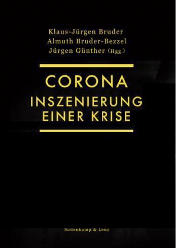 Cover: 9783982274553 | Corona. Inszenierung einer Krise | Jürgen Günther | Taschenbuch | 2022