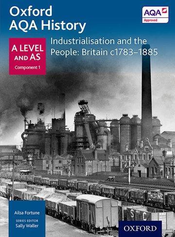 Cover: 9780198354536 | Oxford A Level History for AQA: Industrialisation and the People:...