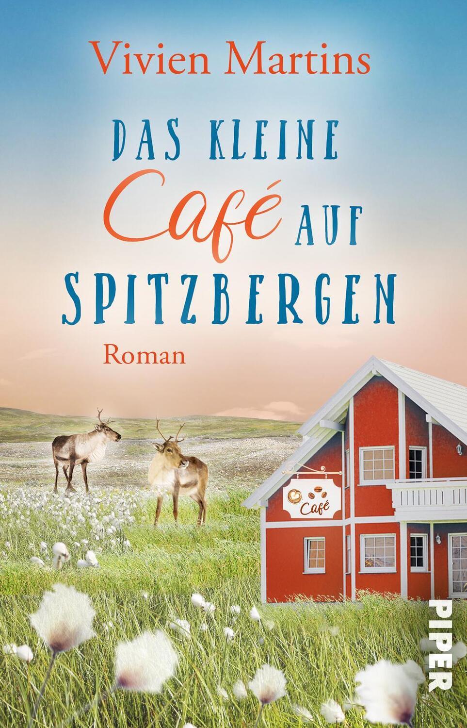 Cover: 9783492506861 | Das kleine Café auf Spitzbergen | Vivien Martins | Taschenbuch | 2024