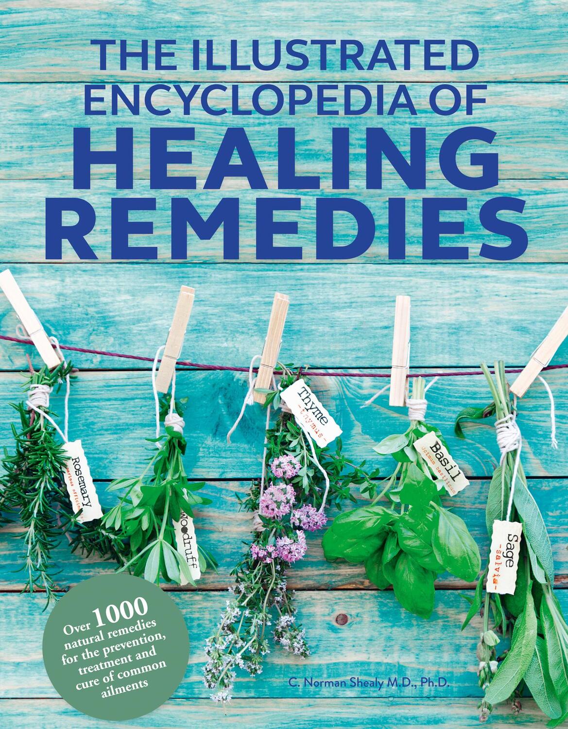 Cover: 9780008281472 | Healing Remedies, Updated Edition | M.D., Ph.D., C. Norman Shealy