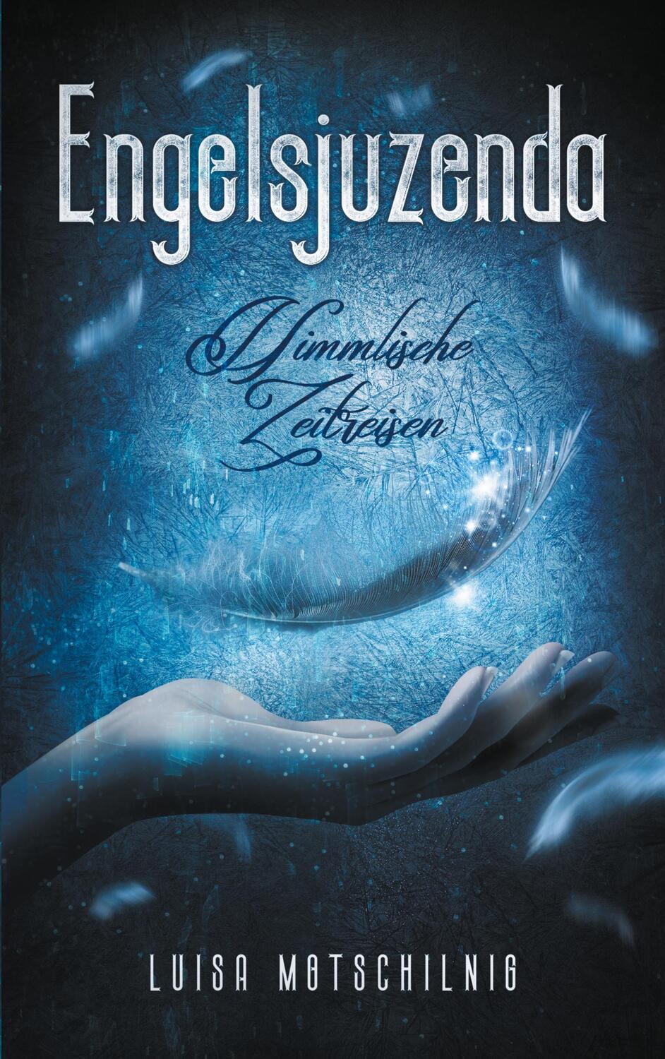 Cover: 9783751957540 | Engelsjuzenda | Himmlische Zeitreisen | Luisa Motschilnig | Buch