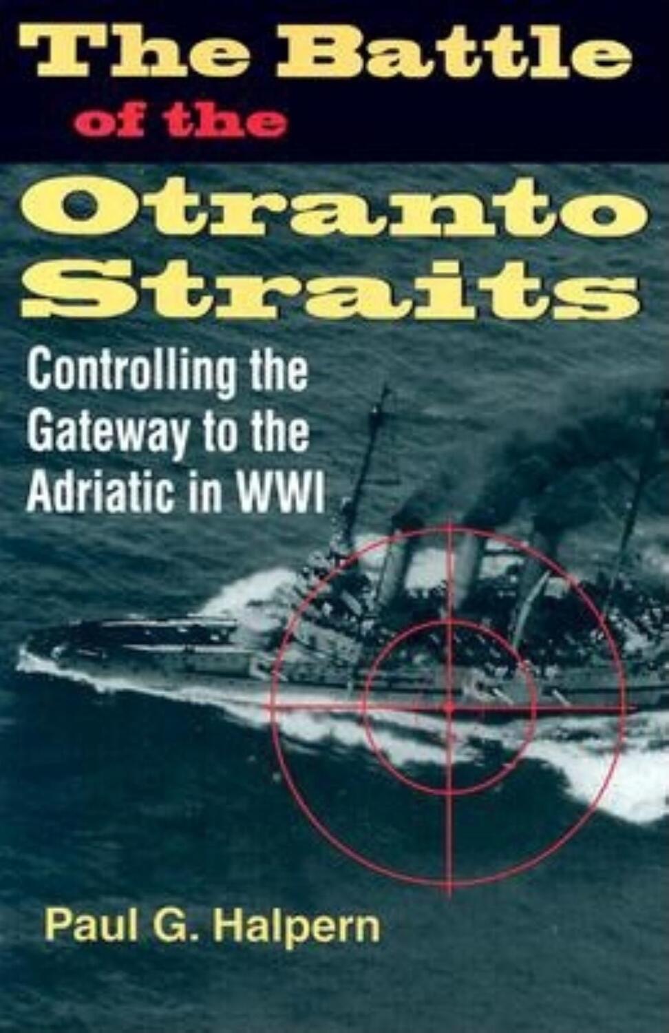 Cover: 9780253343796 | The Battle of the Otranto Straits | Paul G Halpern | Buch | Gebunden