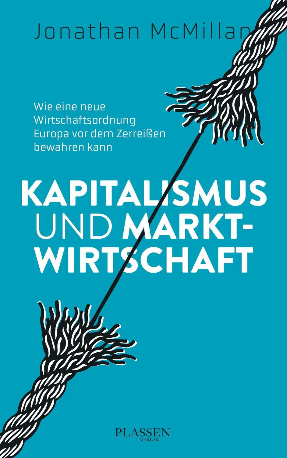Cover: 9783864709432 | Kapitalismus und Marktwirtschaft | Jonathan McMillan | Taschenbuch