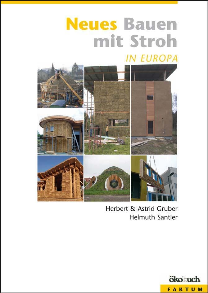 Cover: 9783936896688 | Neues Bauen mit Stroh in Europa | Astrid Gruber (u. a.) | Taschenbuch