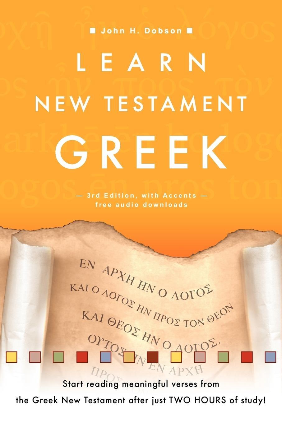 Cover: 9781909281226 | Learn New Testament Greek | John H. Dobson | Taschenbuch | Paperback