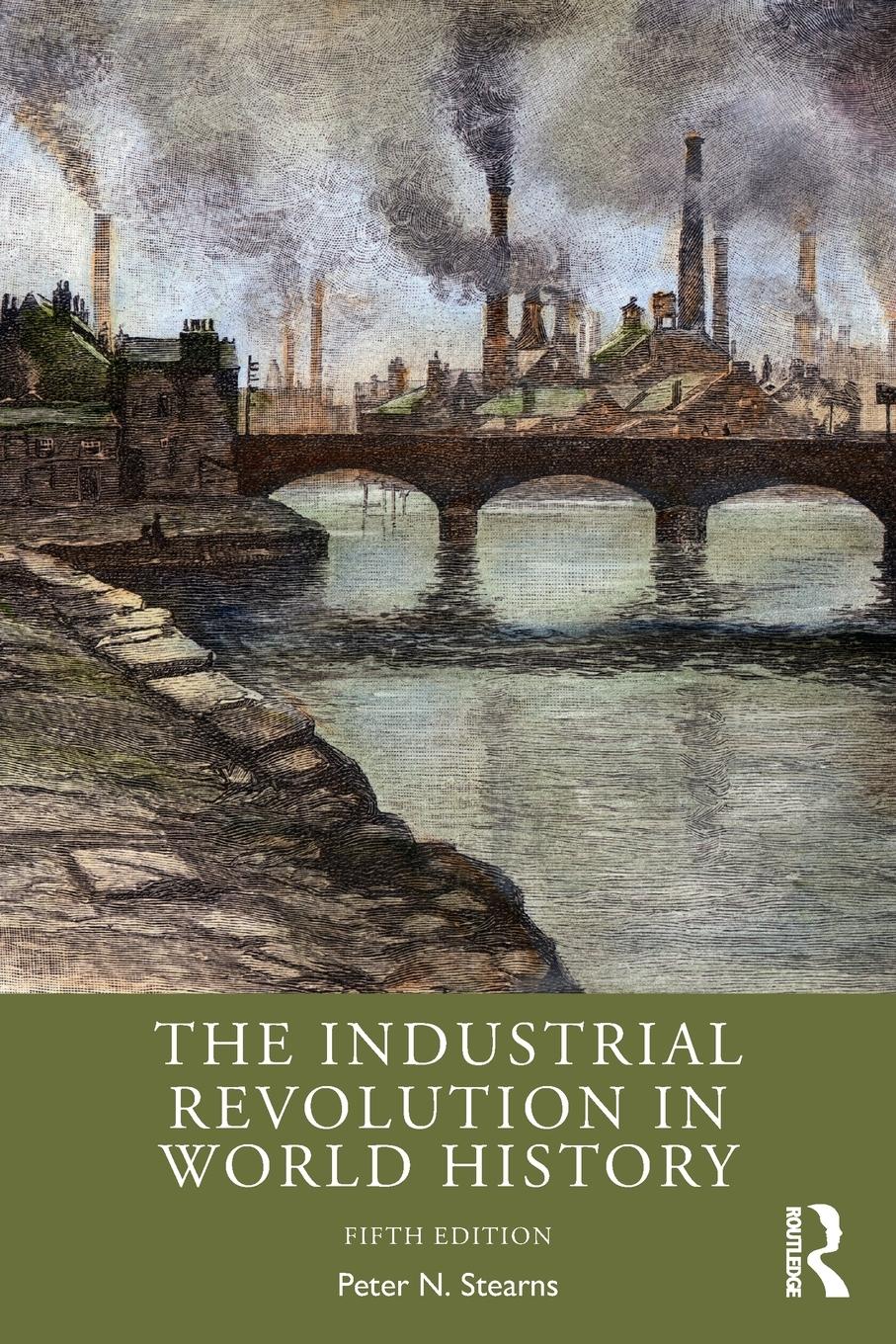 Cover: 9780367505141 | The Industrial Revolution in World History | Peter N. Stearns | Buch