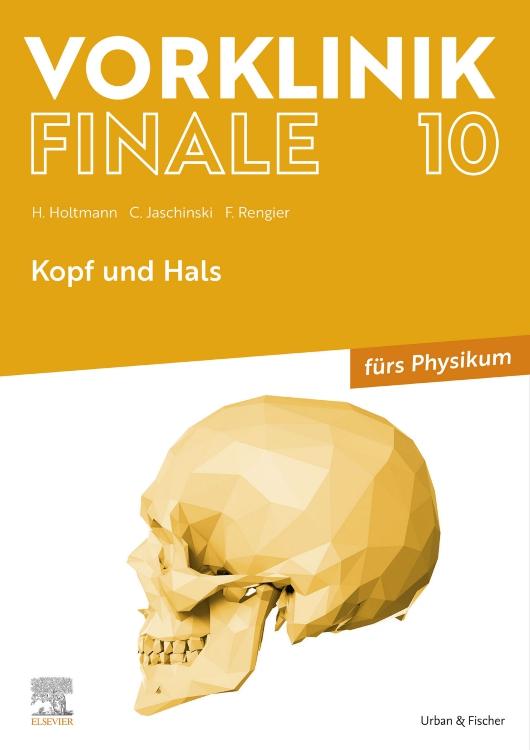 Cover: 9783437442858 | Vorklinik Finale 10 | Kopf und Hals - fürs Physikum | Holtmann (u. a.)