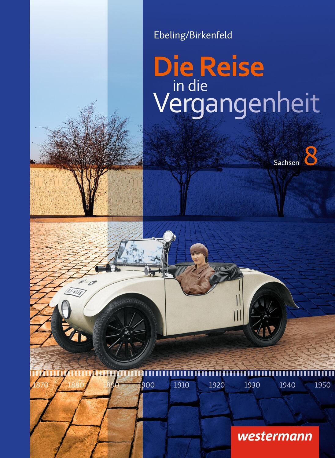 Cover: 9783141407785 | Die Reise in die Vergangenheit 8. Schülerband. Sachsen | Ausgabe 2012