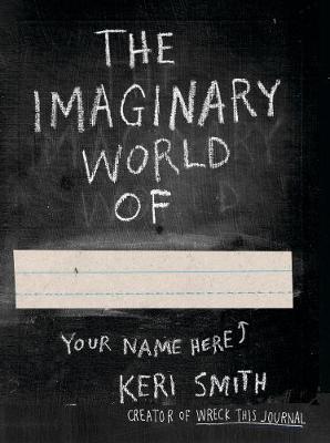 Cover: 9780141977805 | The Imaginary World of | Keri Smith | Taschenbuch | Englisch | 2014