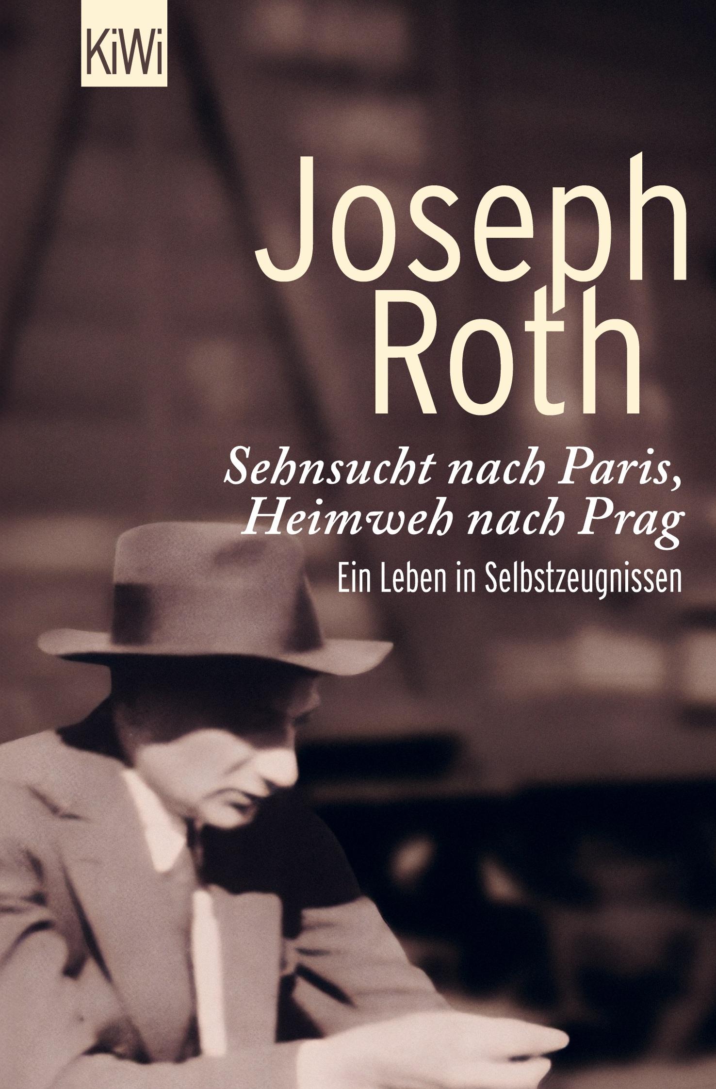 Cover: 9783462036329 | Sehnsucht nach Paris, Heimweh nach Prag | Joseph Roth | Taschenbuch