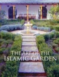 Cover: 9781847972040 | The Art of the Islamic Garden | Emma Clark | Taschenbuch | Englisch