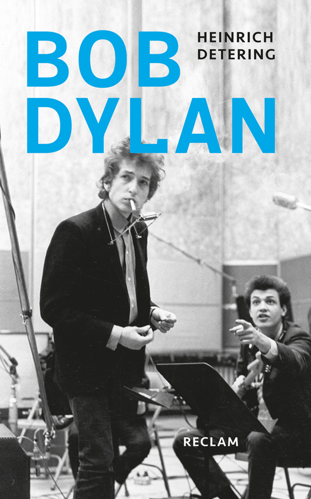 Cover: 9783150110539 | Bob Dylan | Heinrich Detering | Taschenbuch | Klappenbroschur | 216 S.