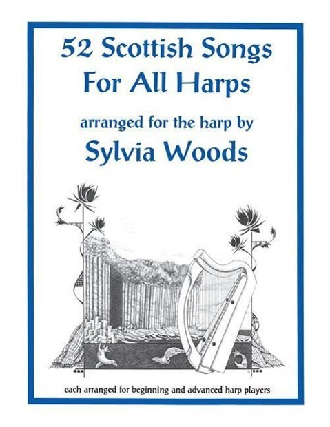 Cover: 9780936661216 | 52 Scottish Songs for All Harps | Taschenbuch | Englisch | 1997
