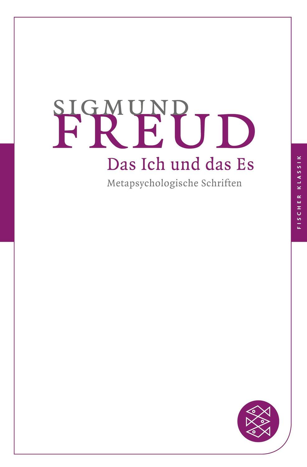 Cover: 9783596902057 | Das Ich und das Es | Metapsychologische Schriften | Sigmund Freud