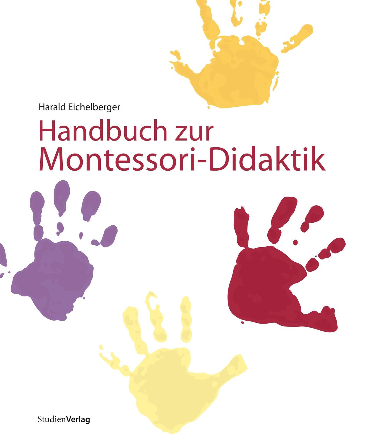 Cover: 9783706511537 | Handbuch zur Montessori-Didaktik | Harald Eichelberger | Taschenbuch