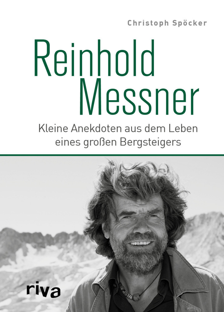 Cover: 9783742300003 | Reinhold Messner | Christoph Spöcker | Buch | Deutsch | 2016