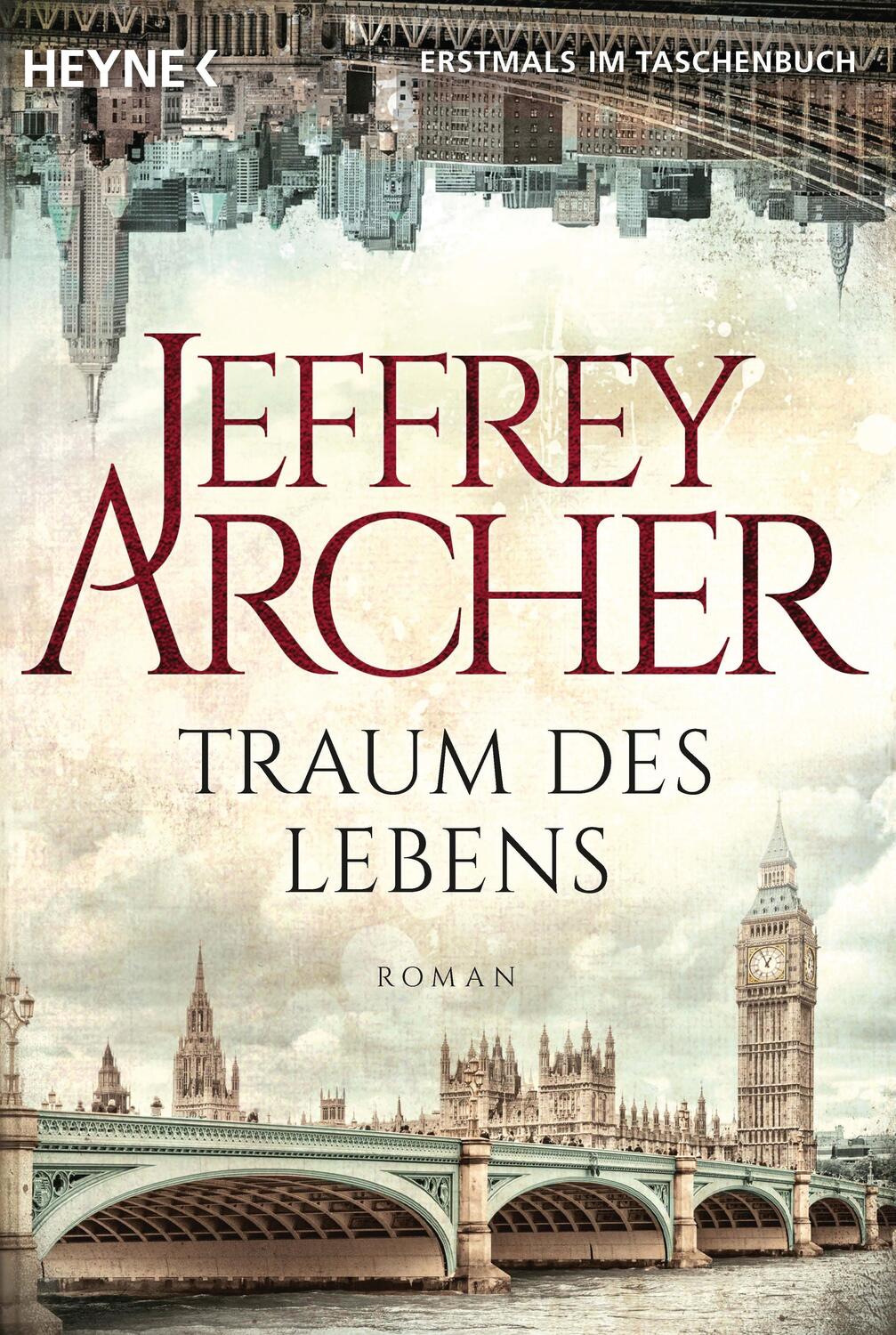 Cover: 9783453423596 | Traum des Lebens | Roman | Jeffrey Archer | Taschenbuch | 704 S.