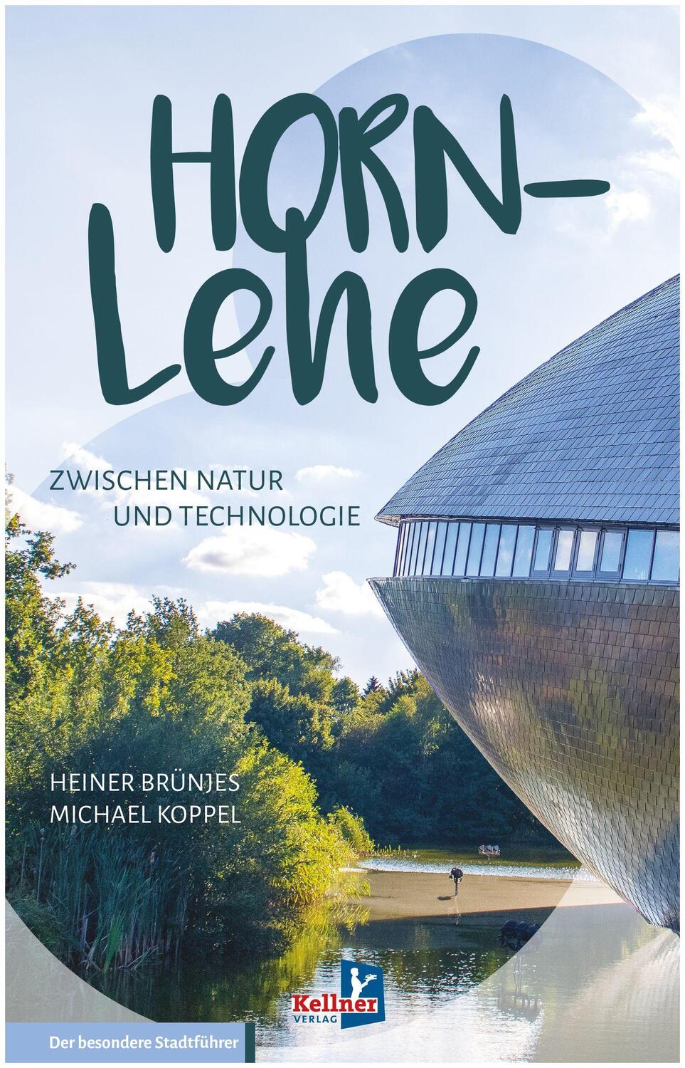 Cover: 9783956513473 | Horn-Lehe | Zwischen Natur und Technologie | Heiner Brünjes (u. a.)