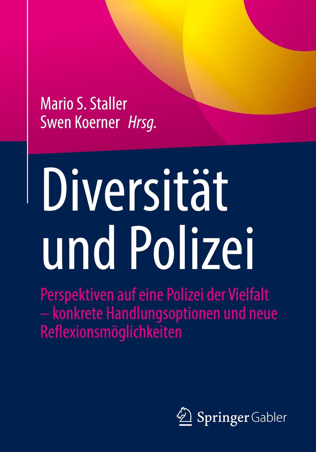 Cover: 9783658425647 | Diversität und Polizei | Swen Koerner (u. a.) | Taschenbuch | xvi