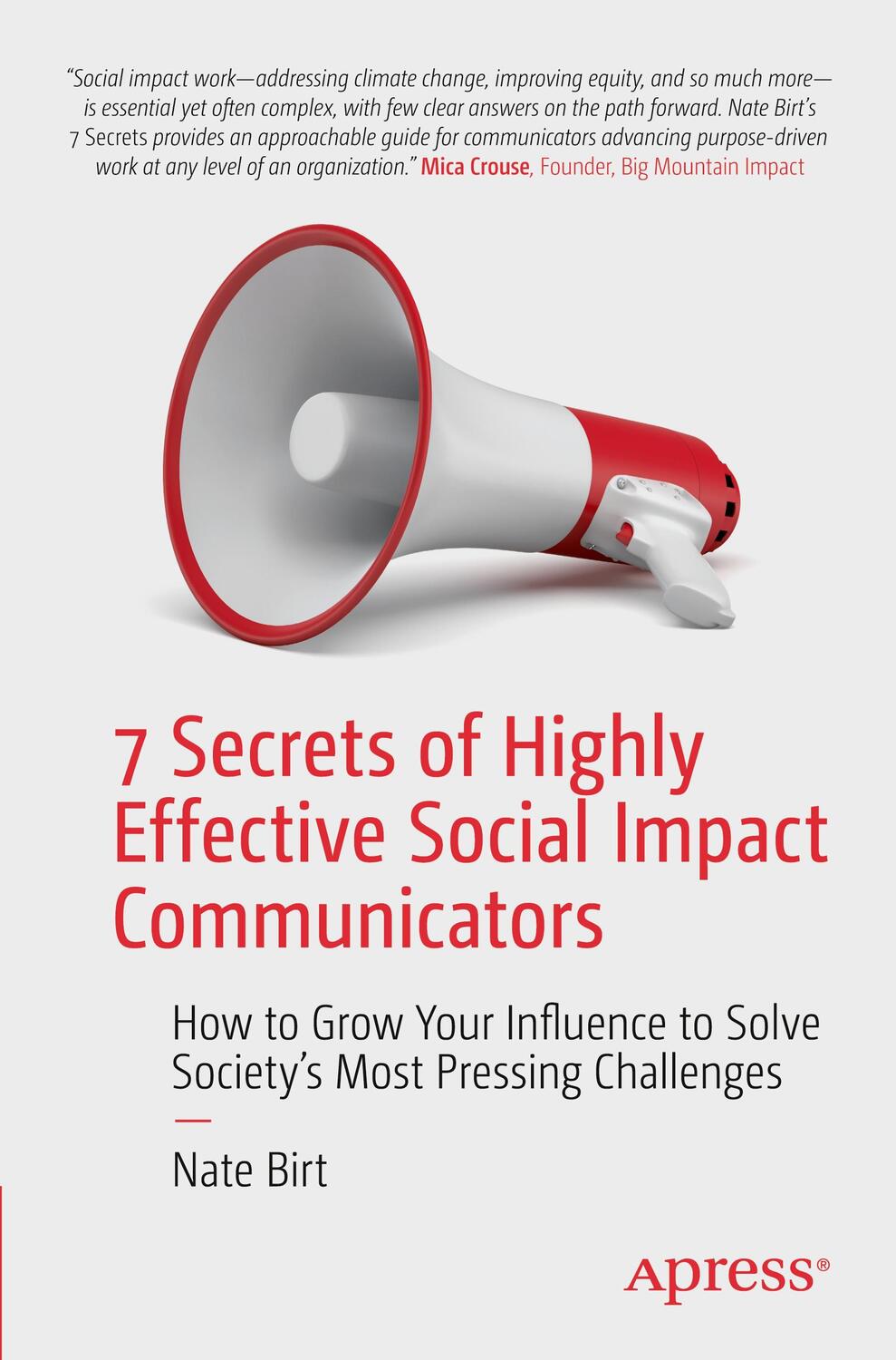 Cover: 9781484297971 | 7 Secrets of Highly Effective Social Impact Communicators | Nate Birt