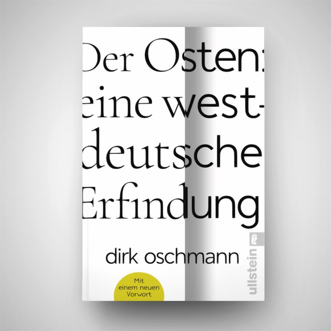 Bild: 9783548069838 | Der Osten: eine westdeutsche Erfindung | Dirk Oschmann | Taschenbuch