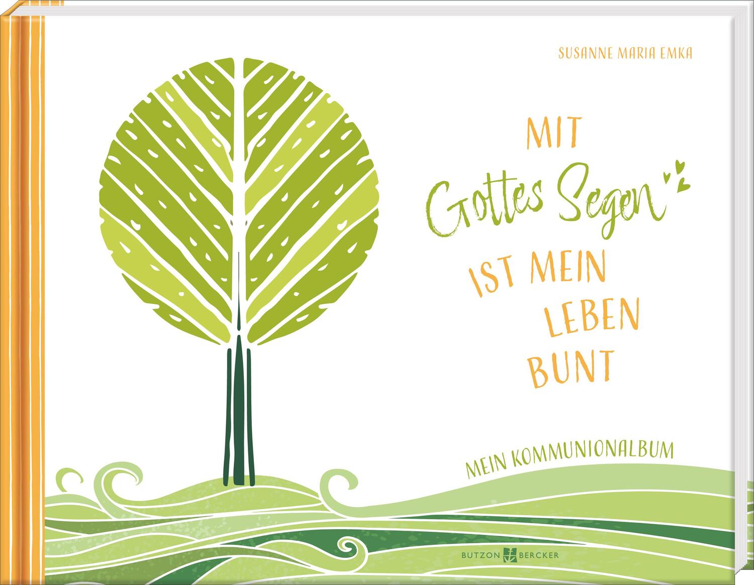 Cover: 9783766636300 | Mit Gottes Segen ist mein Leben bunt | Susanne Maria Emka | Buch