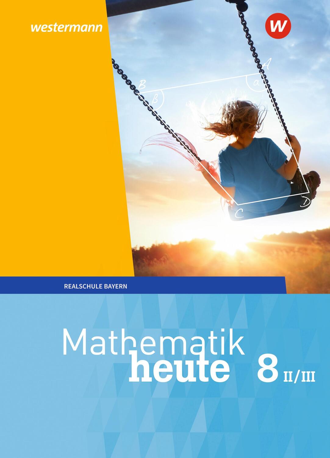 Cover: 9783507812062 | Mathematik heute 8. Schülerband. WPF II/III. Bayern | Ausgabe 2017