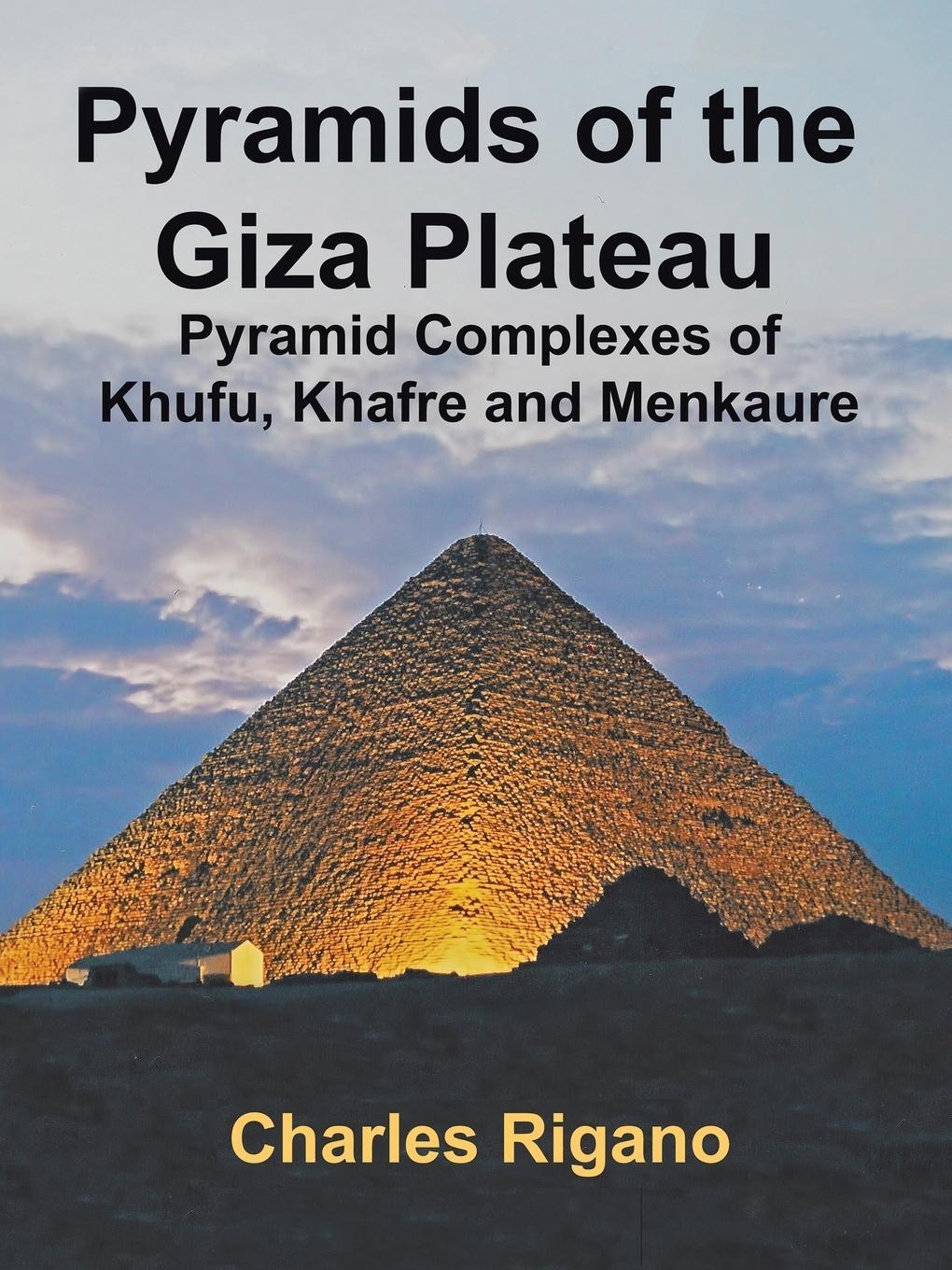 Cover: 9781496952493 | Pyramids of the Giza Plateau | Charles Rigano | Taschenbuch | Englisch