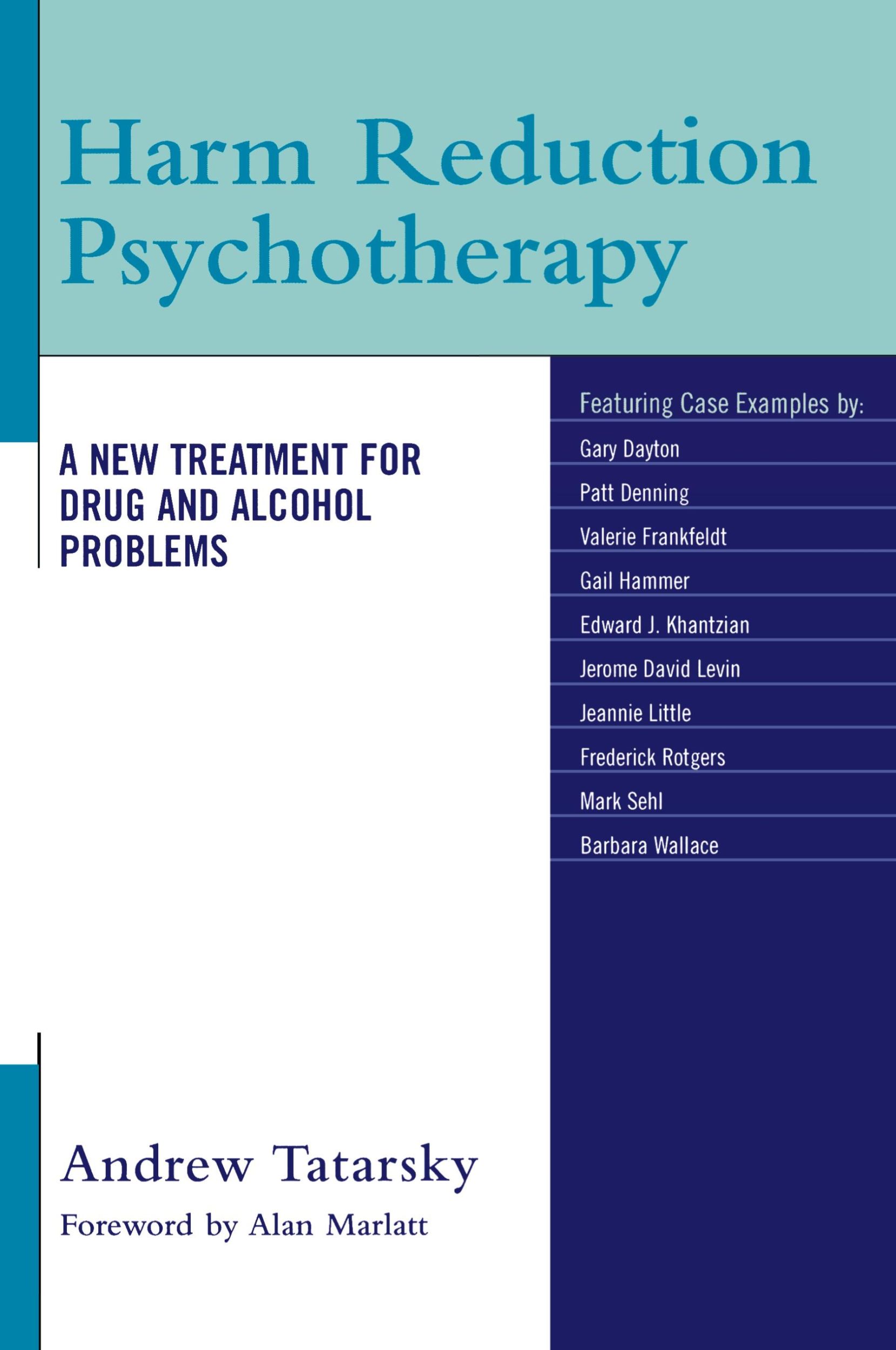 Cover: 9780765703736 | Harm Reduction Psychotherapy | Andrew Tatarsky | Taschenbuch | 2007