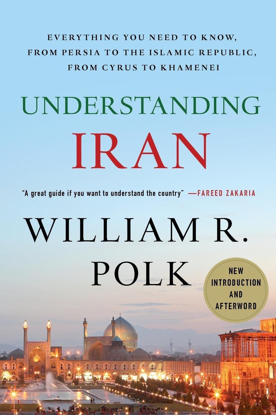 Cover: 9780230103436 | Understanding Iran | William R. Polk | Taschenbuch | Paperback | 2011