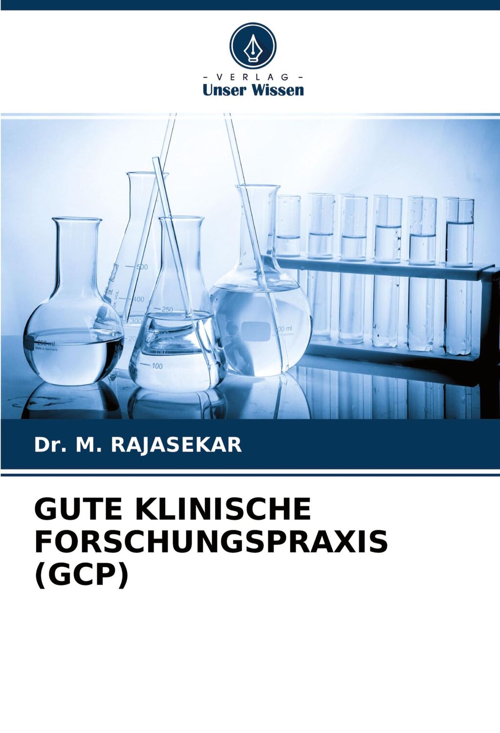 Cover: 9786203792102 | GUTE KLINISCHE FORSCHUNGSPRAXIS (GCP) | M. Rajasekar | Taschenbuch