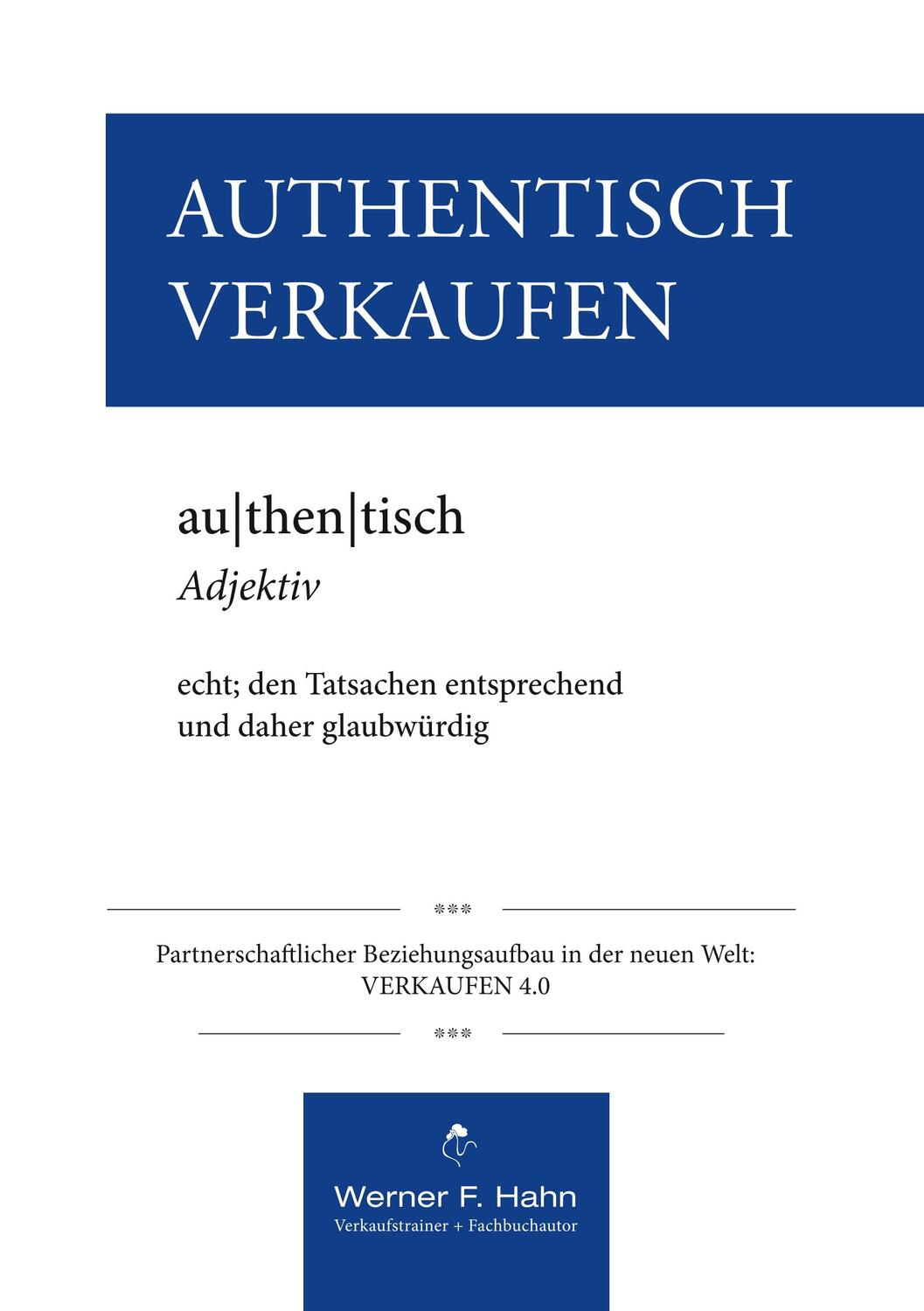 Cover: 9783750469150 | Authentisch Verkaufen | Werner F. Hahn | Taschenbuch | Books on Demand