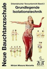 Cover: 9783952317921 | Orientalischer Tanzunterricht 2: Grundlegende Isolationstechnik -...