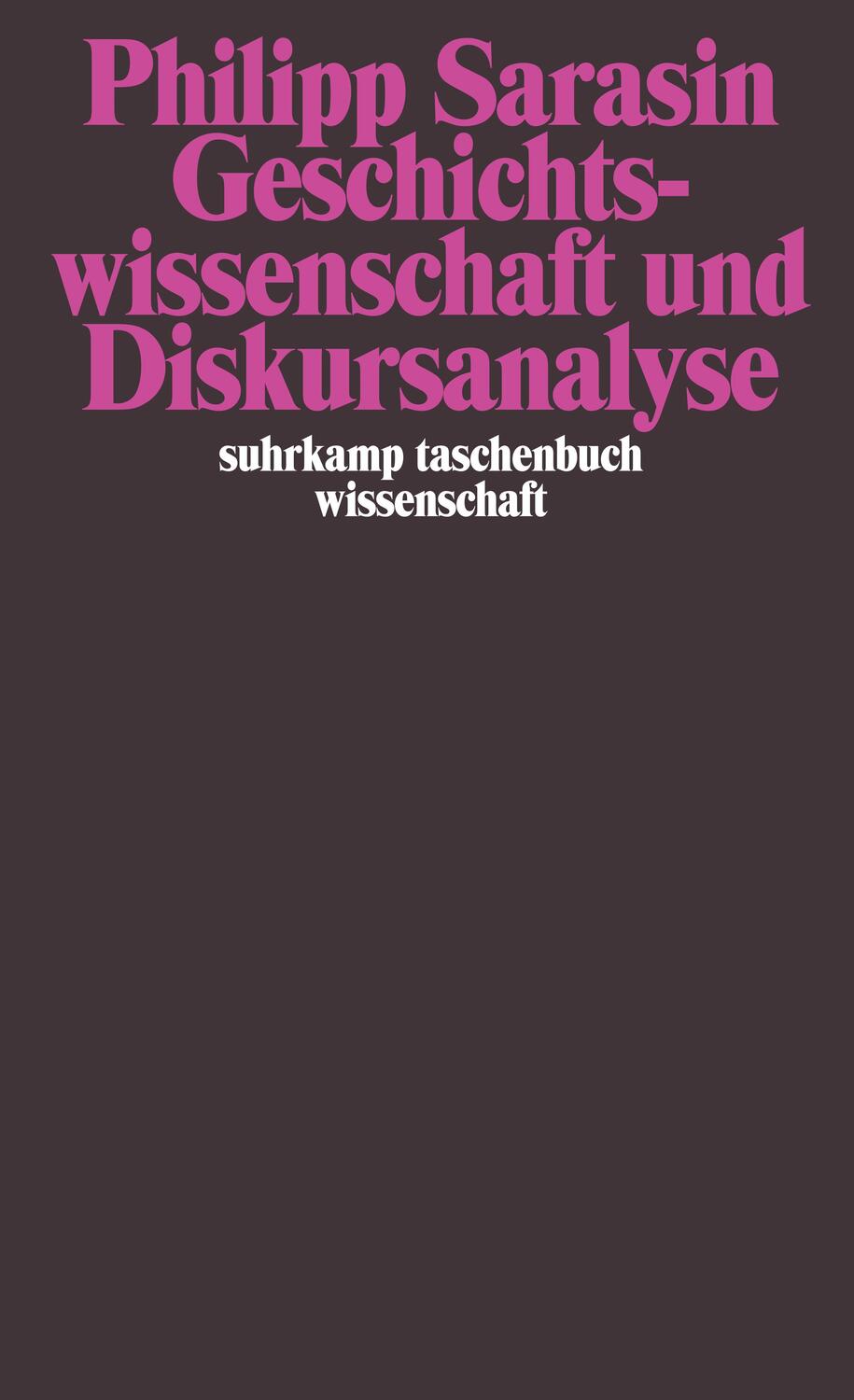 Cover: 9783518292396 | Geschichtswissenschaft und Diskursanalyse | Philipp Sarasin | Buch