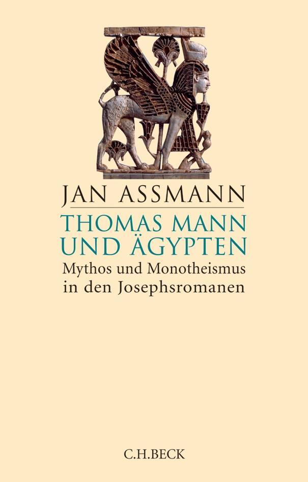 Cover: 9783406729416 | Thomas Mann und Ägypten | Jan Assmann | Buch | gebunden | 256 S.