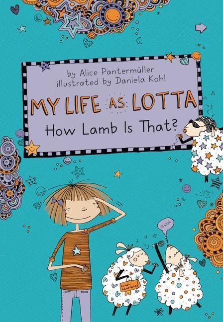 Cover: 9781454936251 | My Life as Lotta 02: How Lamb Is That? | Alice Pantermüller | Buch