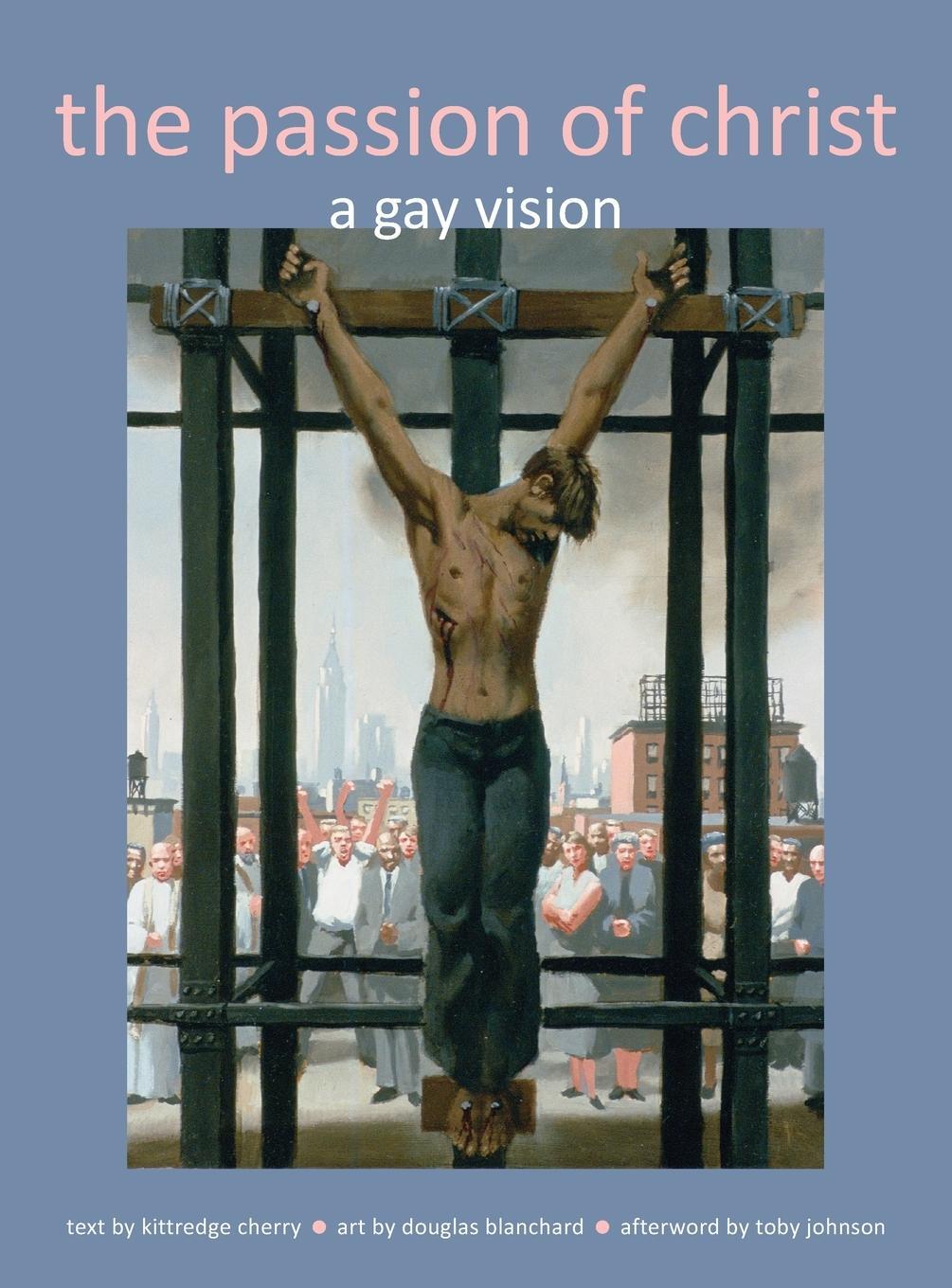 Cover: 9781955821490 | Passion of Christ | A Gay Vision | Kittredge Cherry | Buch | Englisch