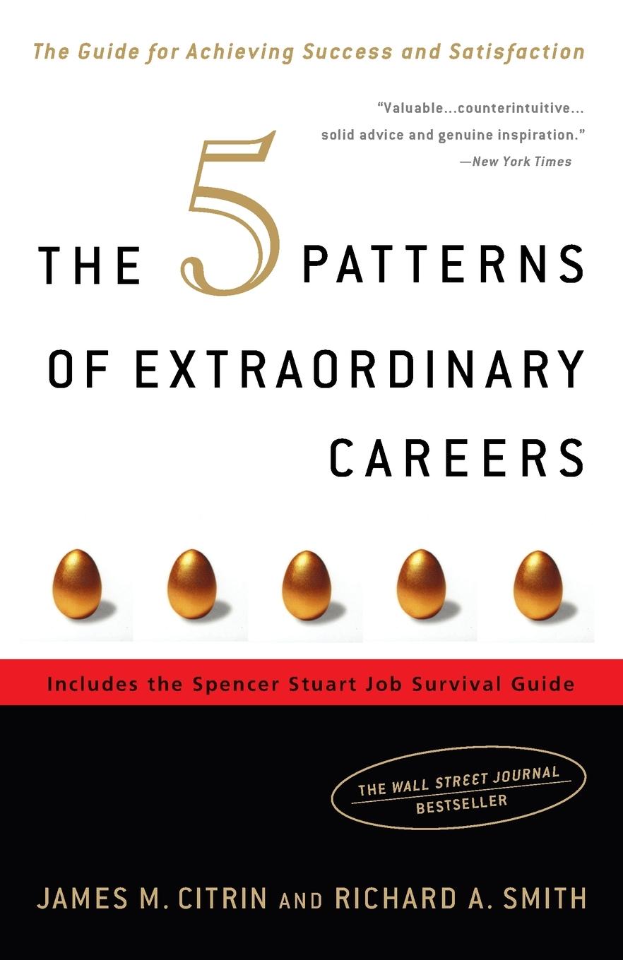 Cover: 9781400081684 | The 5 Patterns of Extraordinary Careers | James M. Citrin (u. a.)