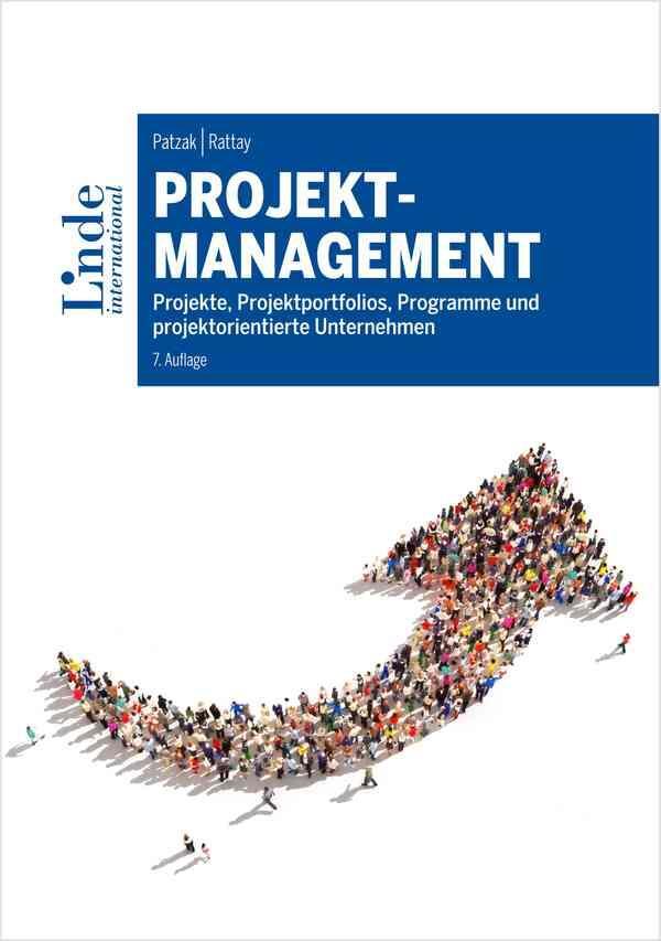 Cover: 9783714303216 | Projektmanagement | Gerold Patzak (u. a.) | Buch | Linde Lehrbuch