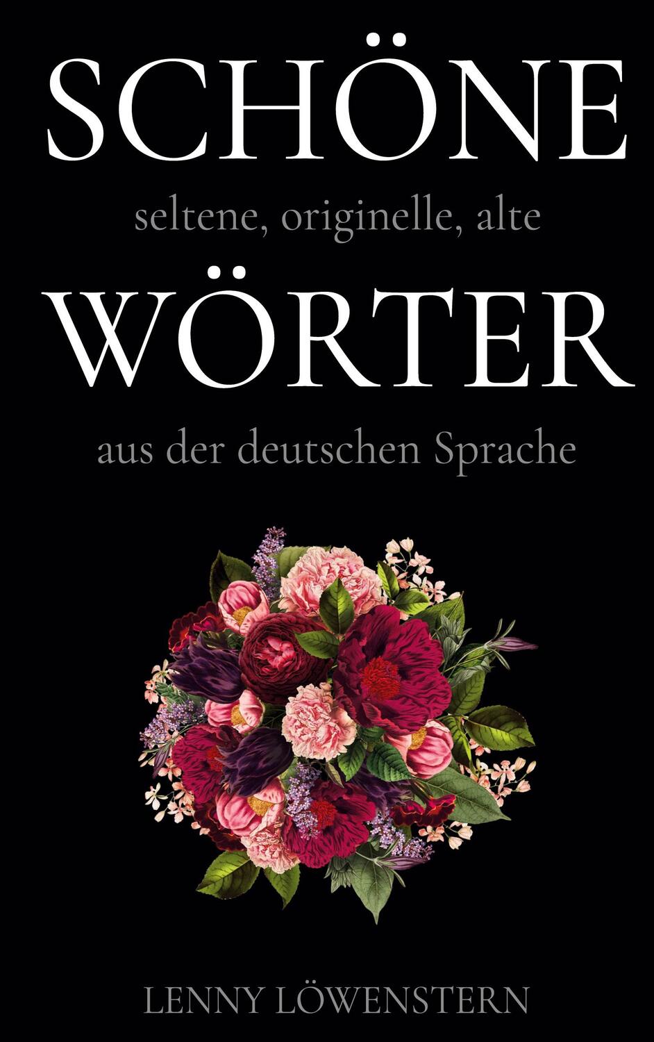 Cover: 9783751970426 | Schöne Wörter | Die schönsten Wörter der deutschen Sprache | Buch