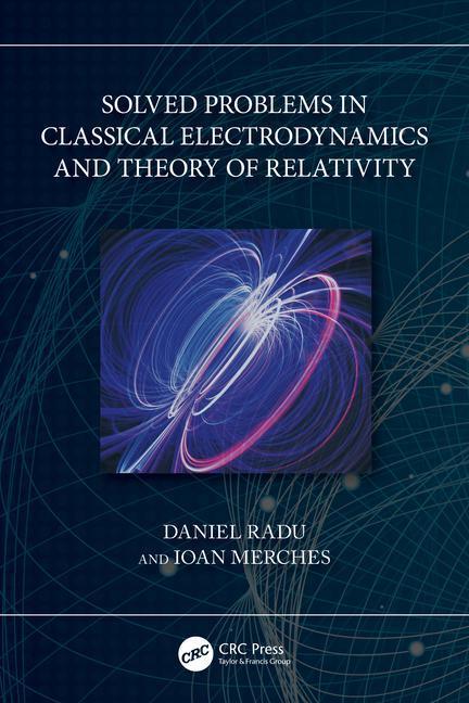 Cover: 9781032515090 | Solved Problems in Classical Electrodynamics and Theory of Relativity