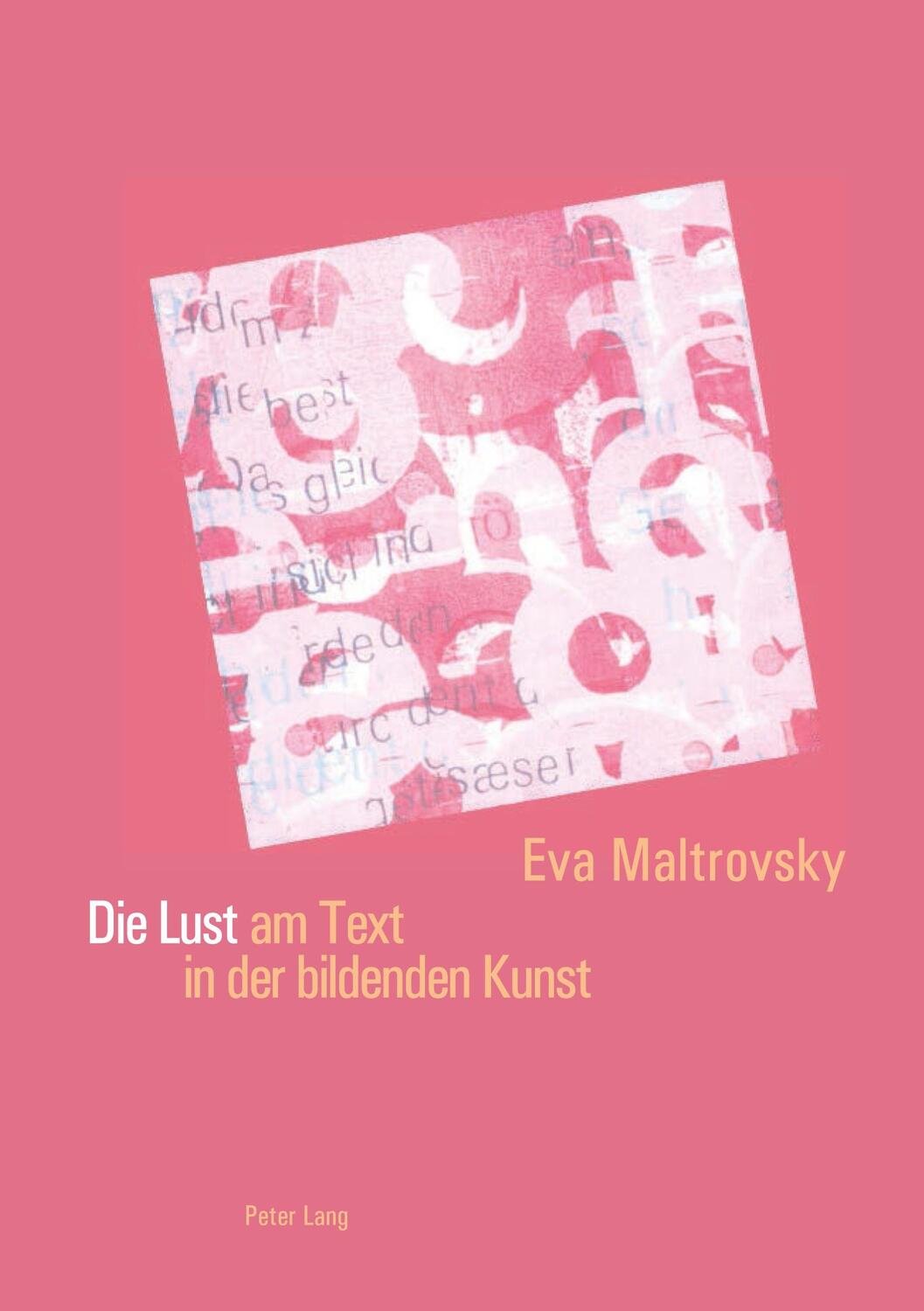 Cover: 9783631520758 | Die Lust am Text in der bildenden Kunst | Eva Maltrovsky | Taschenbuch