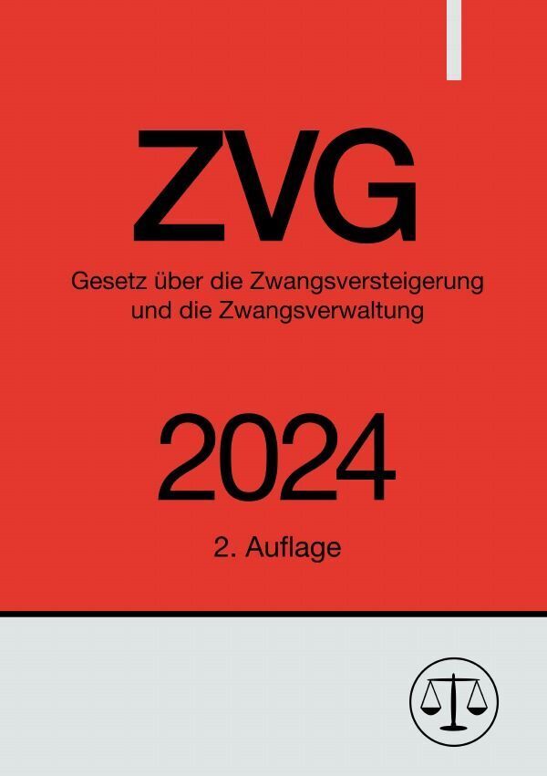 Cover: 9783758492150 | Gesetz über die Zwangsversteigerung und die Zwangsverwaltung - ZVG...