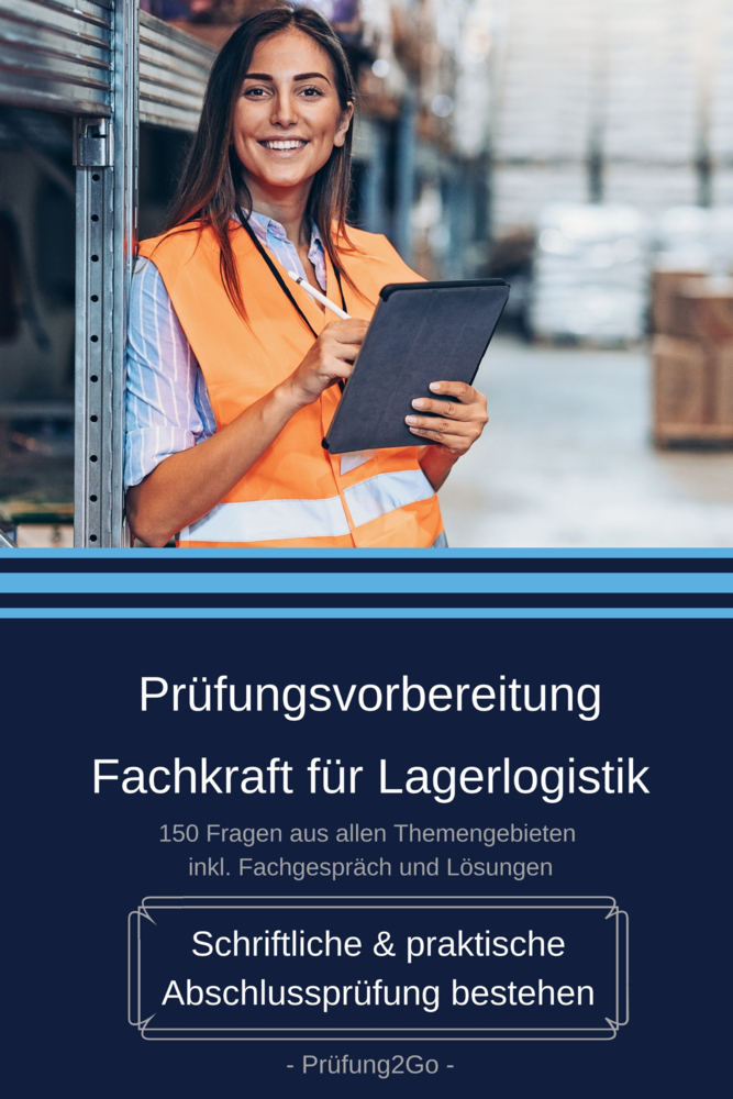 Cover: 9783982123585 | Prüfungsvorbereitung Fachkraft für Lagerlogistik - Schriftliche &amp;...