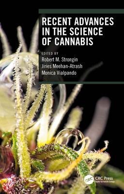 Cover: 9781032119595 | Recent Advances in the Science of Cannabis | Meehan-Atrash (u. a.)