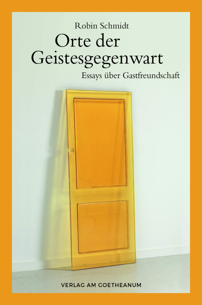 Cover: 9783723515884 | Orte der Geistesgegenwart | Essays über Gastfreundschaft | Schmidt