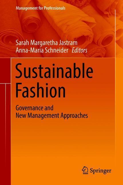 Cover: 9783319743660 | Sustainable Fashion | Governance and New Management Approaches | Buch