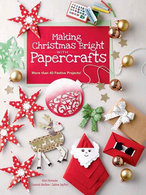 Cover: 9780486842400 | Making Christmas Bright with Papercrafts | Alice Hornecke | Buch