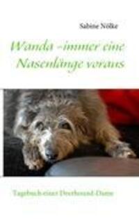 Cover: 9783839144800 | Wanda -immer eine Nasenlänge voraus | Tagebuch einer Deerhound-Dame
